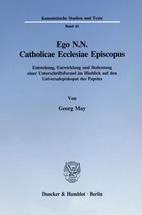 May |  Ego N.N. Catholicae Ecclesiae Episcopus. | Buch |  Sack Fachmedien