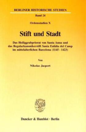 Jaspert |  Stift und Stadt. | Buch |  Sack Fachmedien