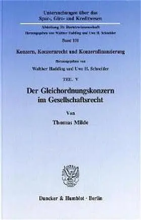 Milde / Hadding / Schneider |  Der Gleichordnungskonzern im Gesellschaftsrecht. | Buch |  Sack Fachmedien