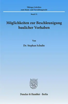 Schulte |  Möglichkeiten zur Beschleunigung baulicher Vorhaben. | Buch |  Sack Fachmedien