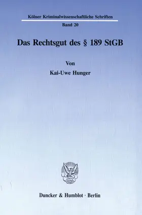 Hunger |  Das Rechtsgut des § 189 StGB. | Buch |  Sack Fachmedien