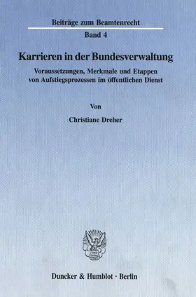 Dreher |  Karrieren in der Bundesverwaltung. | Buch |  Sack Fachmedien