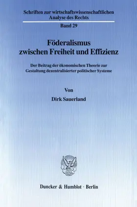 Sauerland |  Föderalismus zwischen Freiheit und Effizienz. | Buch |  Sack Fachmedien