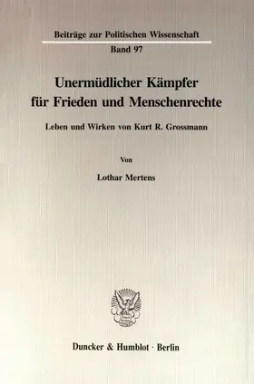 Mertens |  Unermüdlicher Kämpfer für Frieden und Menschenrechte. | Buch |  Sack Fachmedien