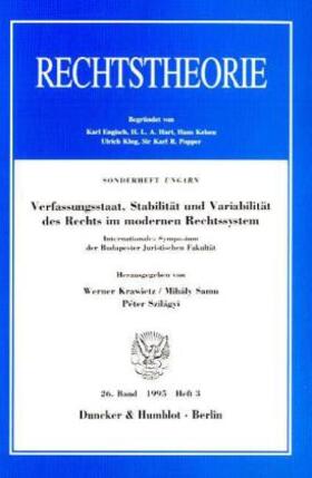 Krawietz / Samu / Szilágyi |  Verfassungsstaat, Stabilität und Variabilität des Rechts im modernen Rechtssystem. | Buch |  Sack Fachmedien