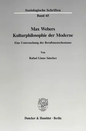 Llano Sánchez |  Max Webers Kulturphilosophie der Moderne. | Buch |  Sack Fachmedien
