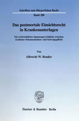 Bender |  Das postmortale Einsichtsrecht in Krankenunterlagen. | Buch |  Sack Fachmedien