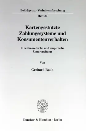 Raab |  Kartengestützte Zahlungssysteme und Konsumentenverhalten. | Buch |  Sack Fachmedien