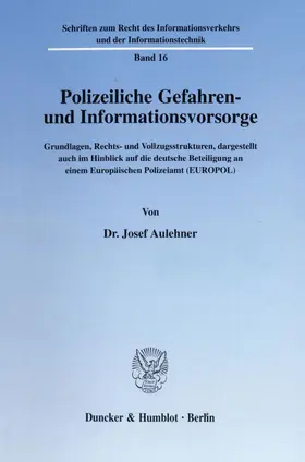 Aulehner |  Polizeiliche Gefahren- und Informationsvorsorge. | Buch |  Sack Fachmedien