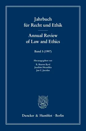 Byrd / Hruschka / Joerden |  Jahrbuch für Recht und Ethik - Annual Review of Law and Ethics. | Buch |  Sack Fachmedien