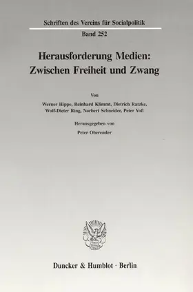 Oberender |  Herausforderung Medien: Zwischen Freiheit und Zwang. | Buch |  Sack Fachmedien