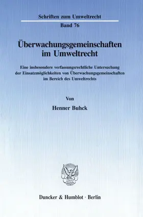 Buhck |  Überwachungsgemeinschaften im Umweltrecht. | Buch |  Sack Fachmedien