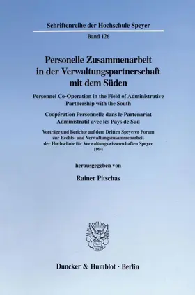 Pitschas |  Personelle Zusammenarbeit in der Verwaltungspartnerschaft mit dem Süden - Personnel Co-Operation in the Field of Administrative Partnership with the South - Coopération Personnelle dans le Partenariat Administratif avec les Pays de Sud. | Buch |  Sack Fachmedien