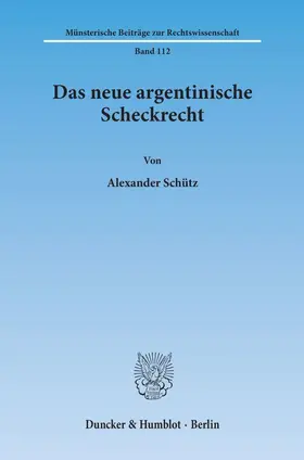 Schütz |  Das neue argentinische Scheckrecht. | Buch |  Sack Fachmedien