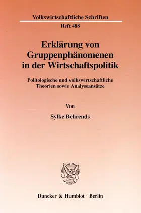 Behrends |  Erklärung von Gruppenphänomenen in der Wirtschaftspolitik. | Buch |  Sack Fachmedien