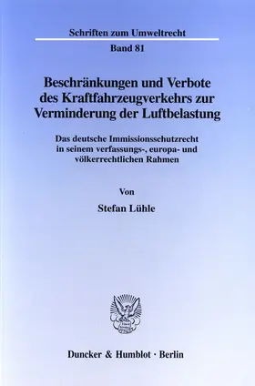 Lühle |  Beschränkungen und Verbote des Kraftfahrzeugverkehrs zur Verminderung der Luftbelastung. | Buch |  Sack Fachmedien