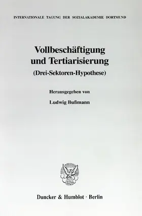 Bußmann |  Vollbeschäftigung und Tertiarisierung | Buch |  Sack Fachmedien