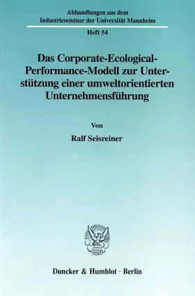 Seisreiner |  Das Corporate-Ecological-Performance-Modell zur Unterstützung einer umweltorientierten Unternehmensführung. | Buch |  Sack Fachmedien