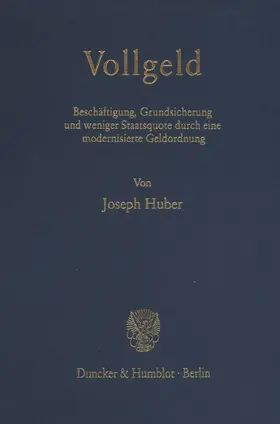 Huber | Vollgeld. | Buch | 978-3-428-09526-1 | www2.sack.de