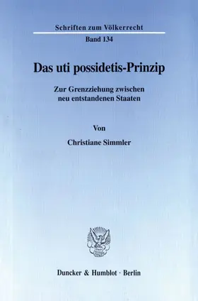 Simmler |  Das uti possidetis-Prinzip. | Buch |  Sack Fachmedien
