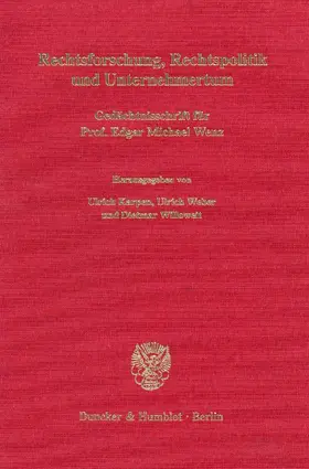 Karpen / Weber / Willoweit |  Rechtsforschung, Rechtspolitik und Unternehmertum. | Buch |  Sack Fachmedien