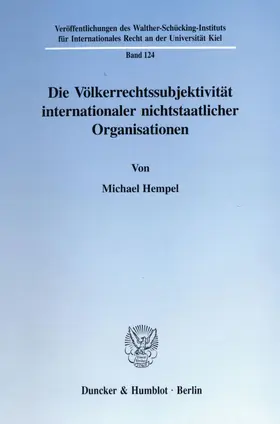 Hempel |  Die Völkerrechtssubjektivität internationaler nichtstaatlicher Organisationen. | Buch |  Sack Fachmedien