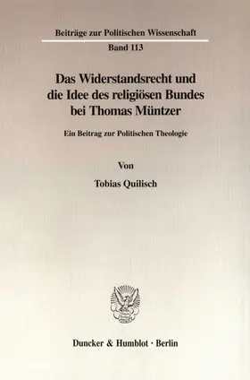 Quilisch |  Das Widerstandsrecht und die Idee des religiösen Bundes bei Thomas Müntzer. | Buch |  Sack Fachmedien