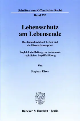 Rixen |  Lebensschutz am Lebensende. | Buch |  Sack Fachmedien