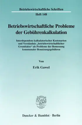 Gawel |  Betriebswirtschaftliche Probleme der Gebührenkalkulation | Buch |  Sack Fachmedien