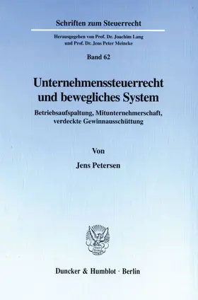 Petersen |  Unternehmenssteuerrecht und bewegliches System. | Buch |  Sack Fachmedien