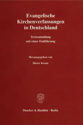 Kraus |  Evangelische Kirchenverfassungen in Deutschland. | Buch |  Sack Fachmedien
