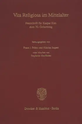 Felten / Jaspert |  Vita Religiosa im Mittelalter. | Buch |  Sack Fachmedien