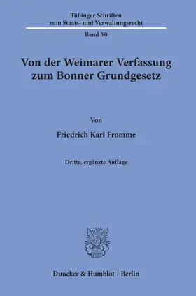 Fromme |  Von der Weimarer Verfassung zum Bonner Grundgesetz. | Buch |  Sack Fachmedien