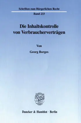 Borges |  Die Inhaltskontrolle von Verbraucherverträgen. | Buch |  Sack Fachmedien