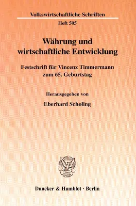 Scholing | Währung und wirtschaftliche Entwicklung. | Buch | 978-3-428-10043-9 | sack.de