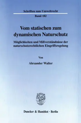 Walter |  Vom statischen zum dynamischen Naturschutz. | Buch |  Sack Fachmedien