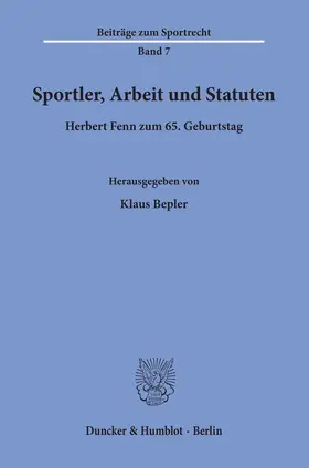 Bepler |  Sportler, Arbeit und Statuten. | Buch |  Sack Fachmedien