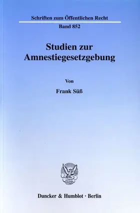 Süß |  Studien zur Amnestiegesetzgebung. | Buch |  Sack Fachmedien