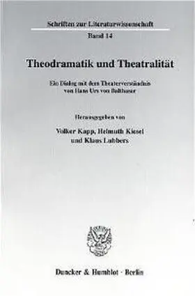 Kapp / Kiesel / Lubbers |  Theodramatik und Theatralität. | Buch |  Sack Fachmedien
