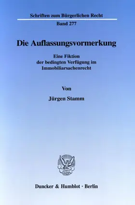 Stamm |  Die Auflassungsvormerkung. | Buch |  Sack Fachmedien