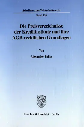 Pallas |  Die Preisverzeichnisse der Kreditinstitute und ihre AGB-rechtlichen Grundlagen. | Buch |  Sack Fachmedien