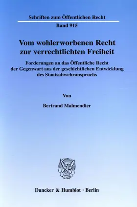 Malmendier |  Vom wohlerworbenen Recht zur verrechtlichten Freiheit. | Buch |  Sack Fachmedien