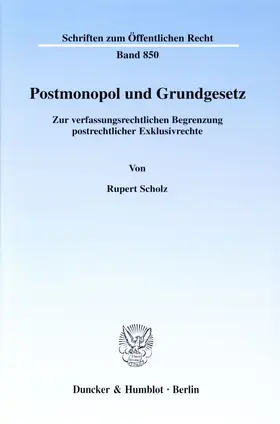 Scholz |  Postmonopol und Grundgesetz. | Buch |  Sack Fachmedien