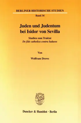 Drews |  Juden und Judentum bei Isidor von Sevilla. | Buch |  Sack Fachmedien