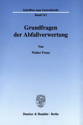 Frenz |  Grundfragen der Abfallverwertung. | Buch |  Sack Fachmedien