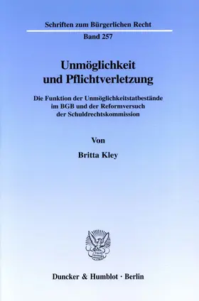 Kley |  Unmöglichkeit und Pflichtverletzung. | Buch |  Sack Fachmedien