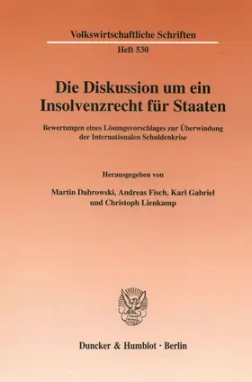 Dabrowski / Lienkamp / Fisch |  Diskussion um ein Insolvenzrecht für Staaten | Buch |  Sack Fachmedien