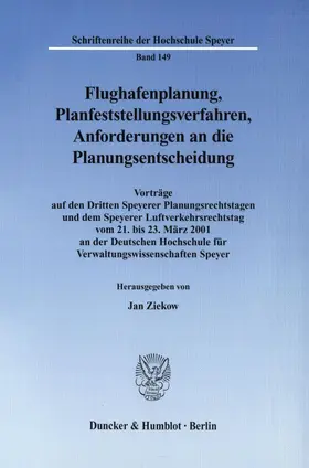 Ziekow |  Flughafenplanung, Planfeststellungsverfahren, Anforderungen an die Planungsentscheidung. | Buch |  Sack Fachmedien