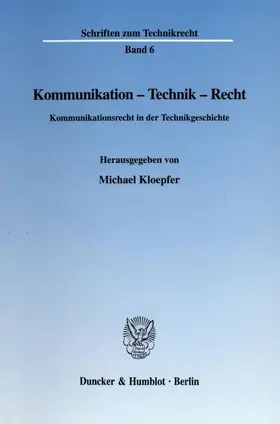 Kloepfer |  Kommunikation - Technik - Recht. | Buch |  Sack Fachmedien