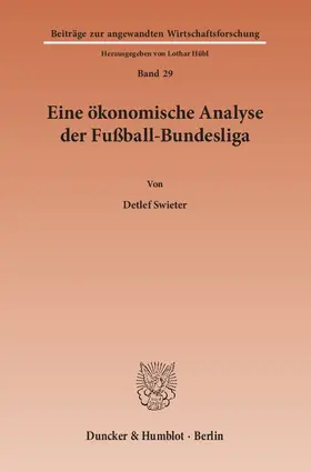 Swieter |  Eine ökonomische Analyse der Fußball-Bundesliga. | Buch |  Sack Fachmedien